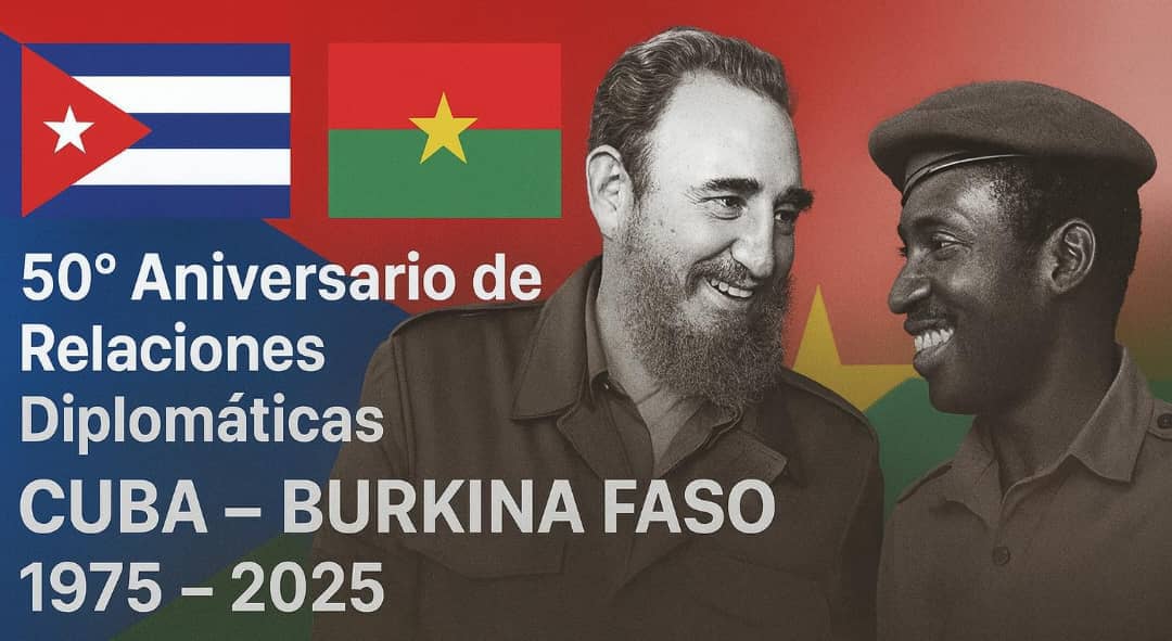 Burkina Faso and Cuba celebrate 50 years of diplomatic relations (1975 ...